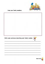 English worksheet: Draw your family and write some sentences decribing theme