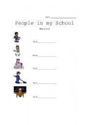 English worksheet: People in my school: Who are they?