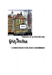 English Worksheet: ASKING FOR DIRECTIONS AT A HOTEL. TRAVEL LESSON 3A