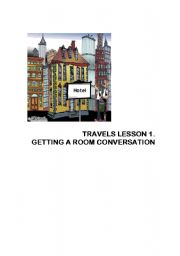 GETTING A ROOM. TRAVEL LESSON 1