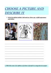 English worksheet: CHOOSE A PICTURE AND DESCRIBE IT