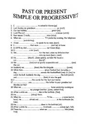 English Worksheet: Present - Past Tense / Simple or progressive?