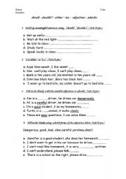English Worksheet: worksheet about  should - shouldnt  either  too -  adjectives - adverbs