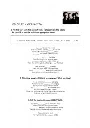 English Worksheet: !!!  VIVA LA VIDA !!! C o l d p l a y        some exercises to this awesome song :) 