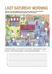 English Worksheet: LAST SATURDAY MORNING