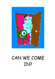 English worksheet: CAN WE COME IN? POSTER
