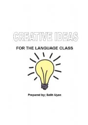 English Worksheet: Creative Ideas for the Language Class