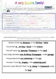 English Worksheet: A VERY BIZARRE FAMILY - present continuous