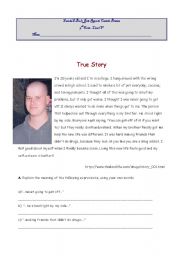 English Worksheet: A true story: the experience of a drug addict.