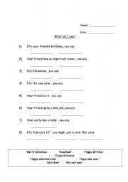 English worksheet: What do I say ?