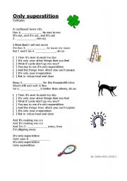 English Worksheet: Only Superstition - Cold Play Song