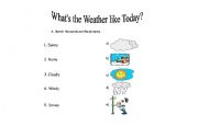 English worksheet: Whats the weather like today?