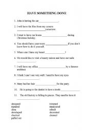 English Worksheet: Have something done - exercise