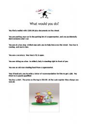 English worksheet: What would you do?
