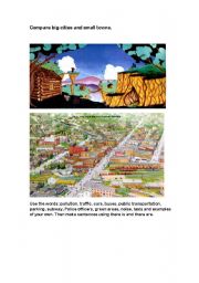 English Worksheet: Compare big cities and small towns, using there is and there are.