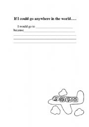 English worksheet: If I Could Go Anywhere...