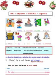 English Worksheet: Degrees of adjectives : TOO  and  ENOUGH  