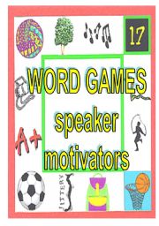 English Worksheet: WORD GAMES - speaker motivators