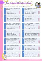 English Worksheet: 3-Verb-Tense Grammar Quiz  (3)  -  Present Continuous, Will or Be Going To Future?