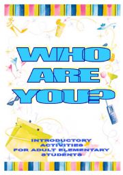 English Worksheet: WHO ARE YOU? - fun introductions for elementary adults