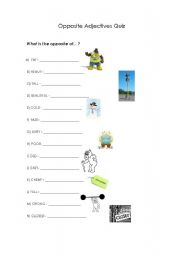 English worksheet: Oppostite Adjectives Quiz