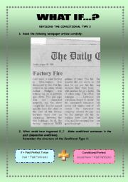 English Worksheet: What if...?  Factory Fire! - Conditional Type 3  -  2 pages + key