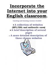 English Worksheet: Incorporate the Internet into your English classroom - useful websites.