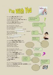 English Worksheet: Im With You- a song worksheet based on prepositions suitable for all levels