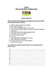 English Worksheet: Working with films: FRIENDS (series) Season 4 episode 20 - Reported Speech