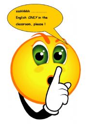 English Worksheet: Ssshh - English ONLY in the classroom, please!!