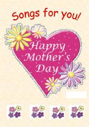 English Worksheet: Mother´s day Songs ( 7 pages)