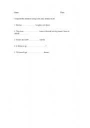 English Worksheet: complete these sentenceswith some, any, already, and yet