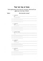 English worksheet: Your last day at home
