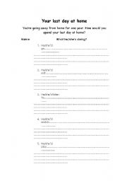 English Worksheet: Your last day at home