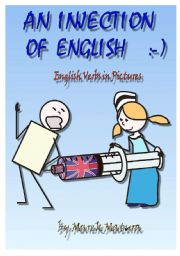 AN INJECTION OF ENGLISH - English verbs in pictures