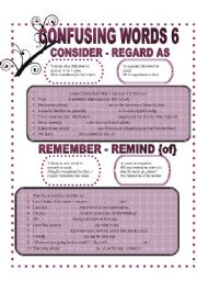 English Worksheet: CONFUSABLE WORDS  6: CONSIDER-REGARD-REMEMBER-REMIND-AMONG-BETWEEN-PAST-PASSED