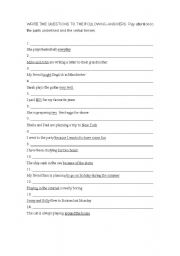 English worksheet: Making questions to given answers