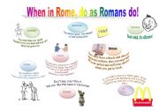 English Worksheet: When you in Rome, do as Romans do...