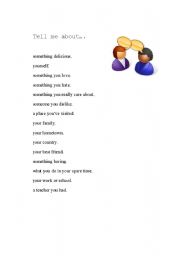 English Worksheet: Tell me about...
