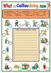 English Worksheet: What is caillou doing now?