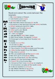 English Worksheet: Read and correct the words between the brackets: