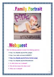 English Worksheet: P!NK WEBQUEST N3 - FAMILY PORTRAIT (8 tasks, 3 pages, Comprehensive ANSWER KEY)