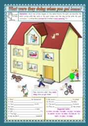 English Worksheet: What were they doing when you got home? - grammar + exercises