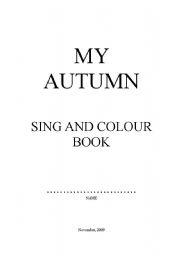 English Worksheet: autumn song  book - pre school, junior class children