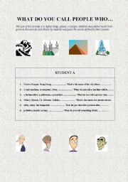 English worksheet: How do you call people who...? - vocabulary and grammar activity
