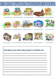 English Worksheet: in my town there is ...and there are... (places and buildings)