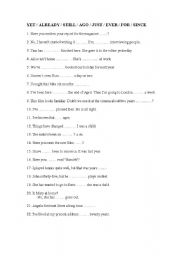 English Worksheet: YET / ALREADY / STILL / AGO / JUST / EVER / FOR / SINCE