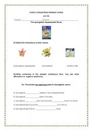 English worksheet: Spongebob present cont. and prepositons