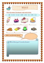 English Worksheet: WHAT IS YOUR FAVOURITE DESSERT?