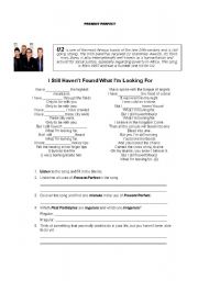 English Worksheet: U2 SONG:  I STILL HAVENT FOUND WHAT IM LOOKING FOR- Great way to review Present Perfect